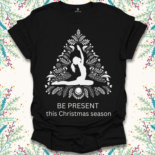 Be Present Christmas T-Shirt