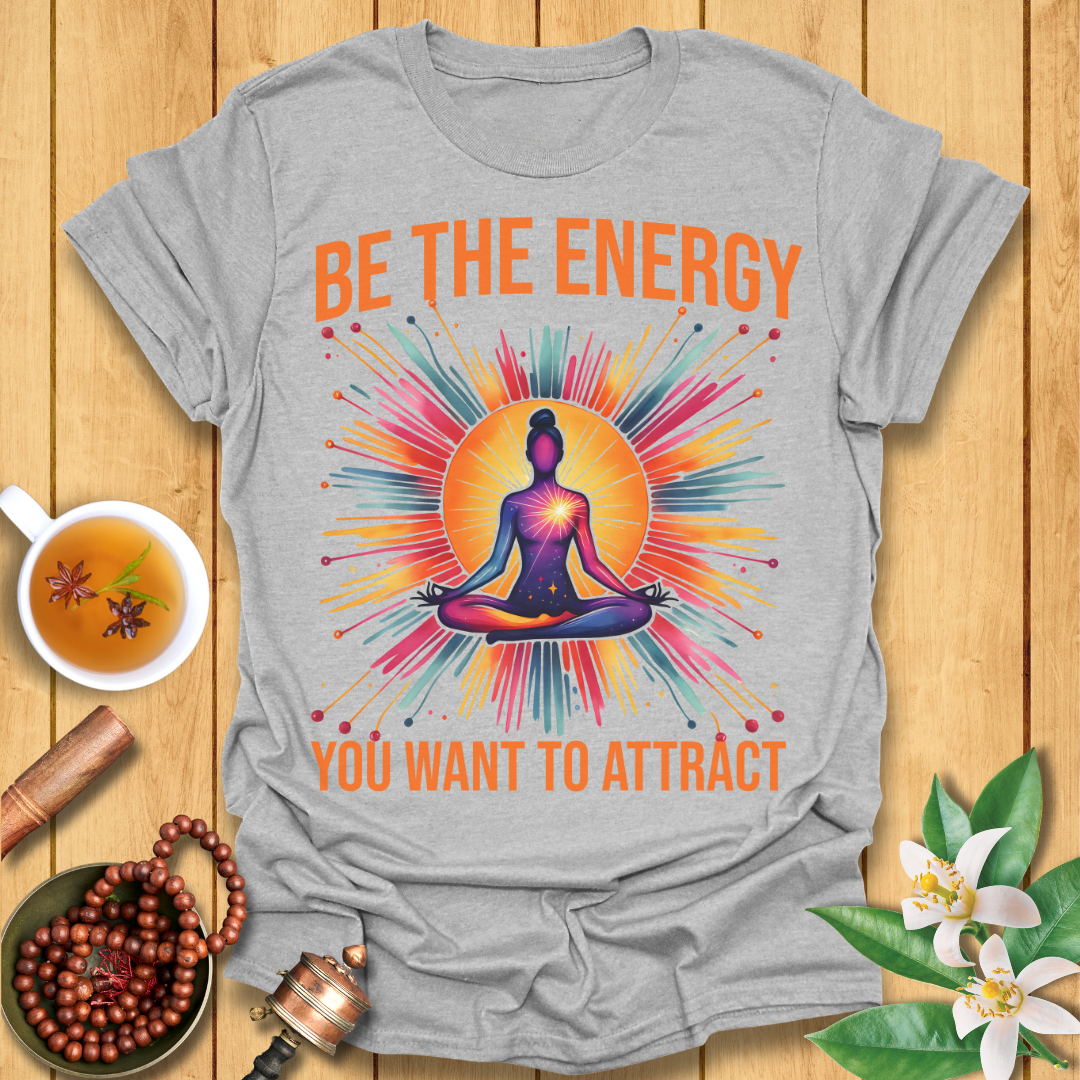 Be The Energy T-Shirt