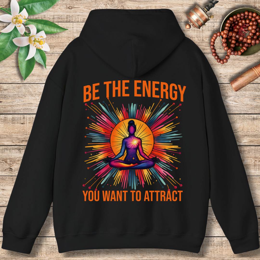 Be The Energy (Back Only) Hoodie