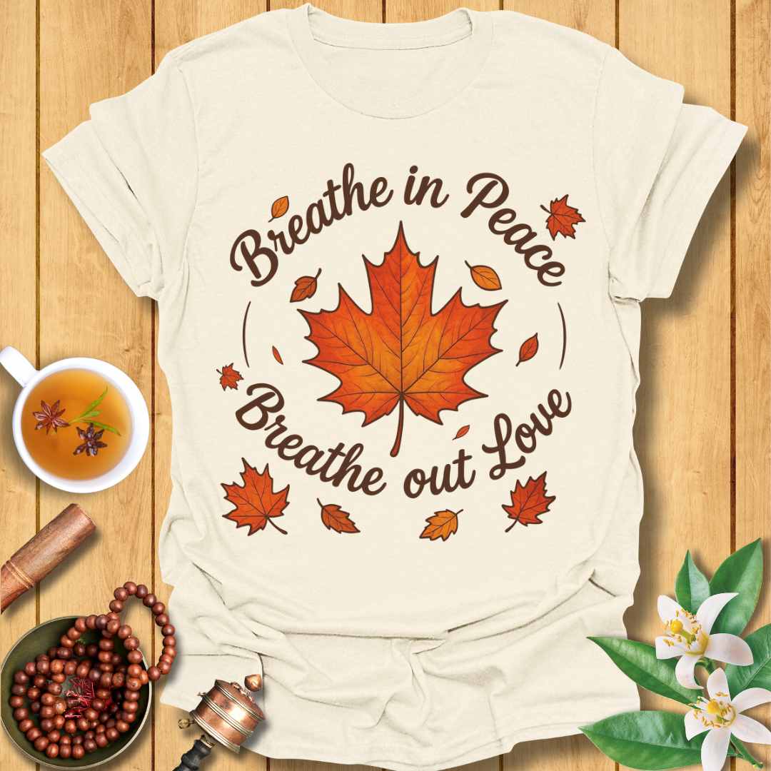 Breathe In Peace T-Shirt