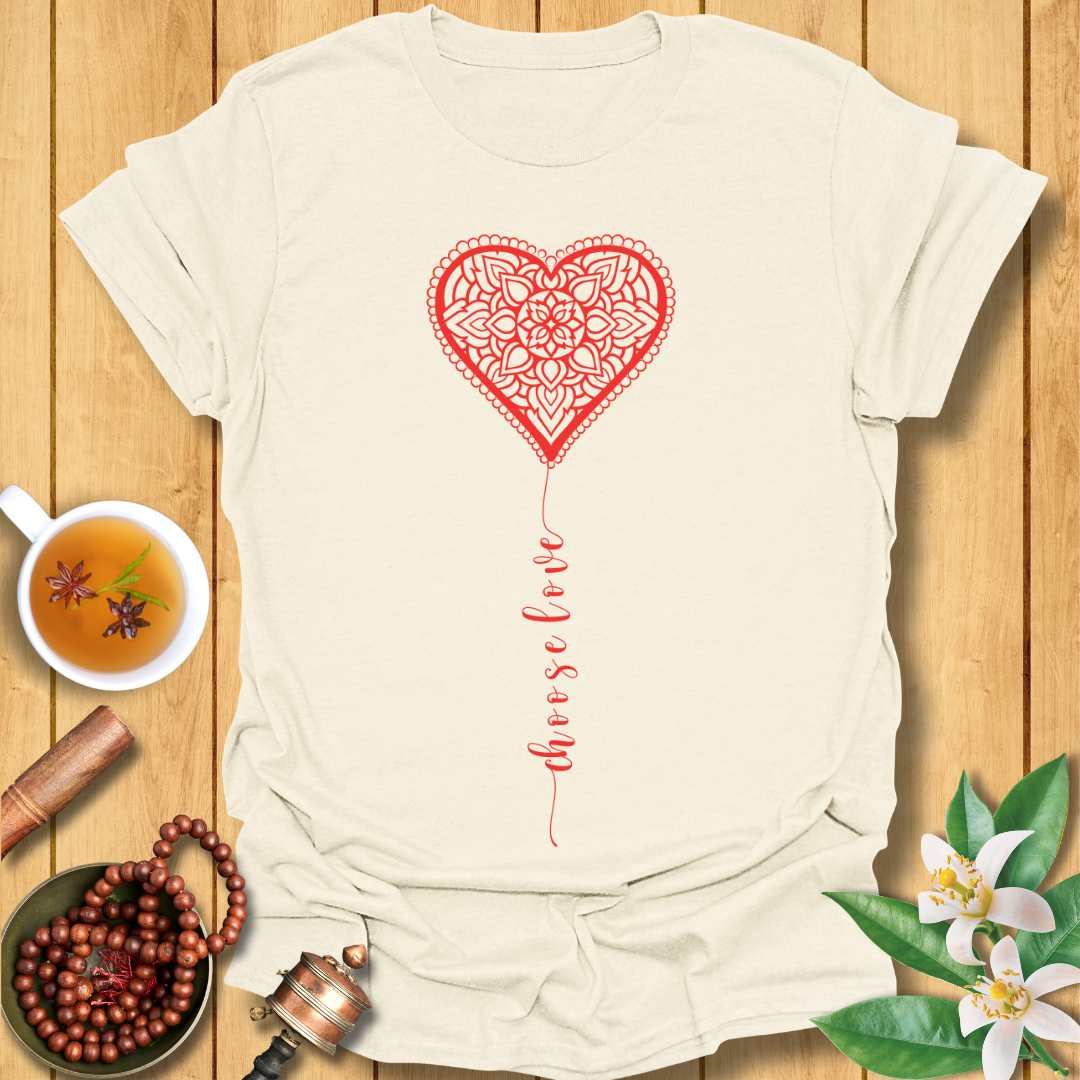 Choose Love T-Shirt