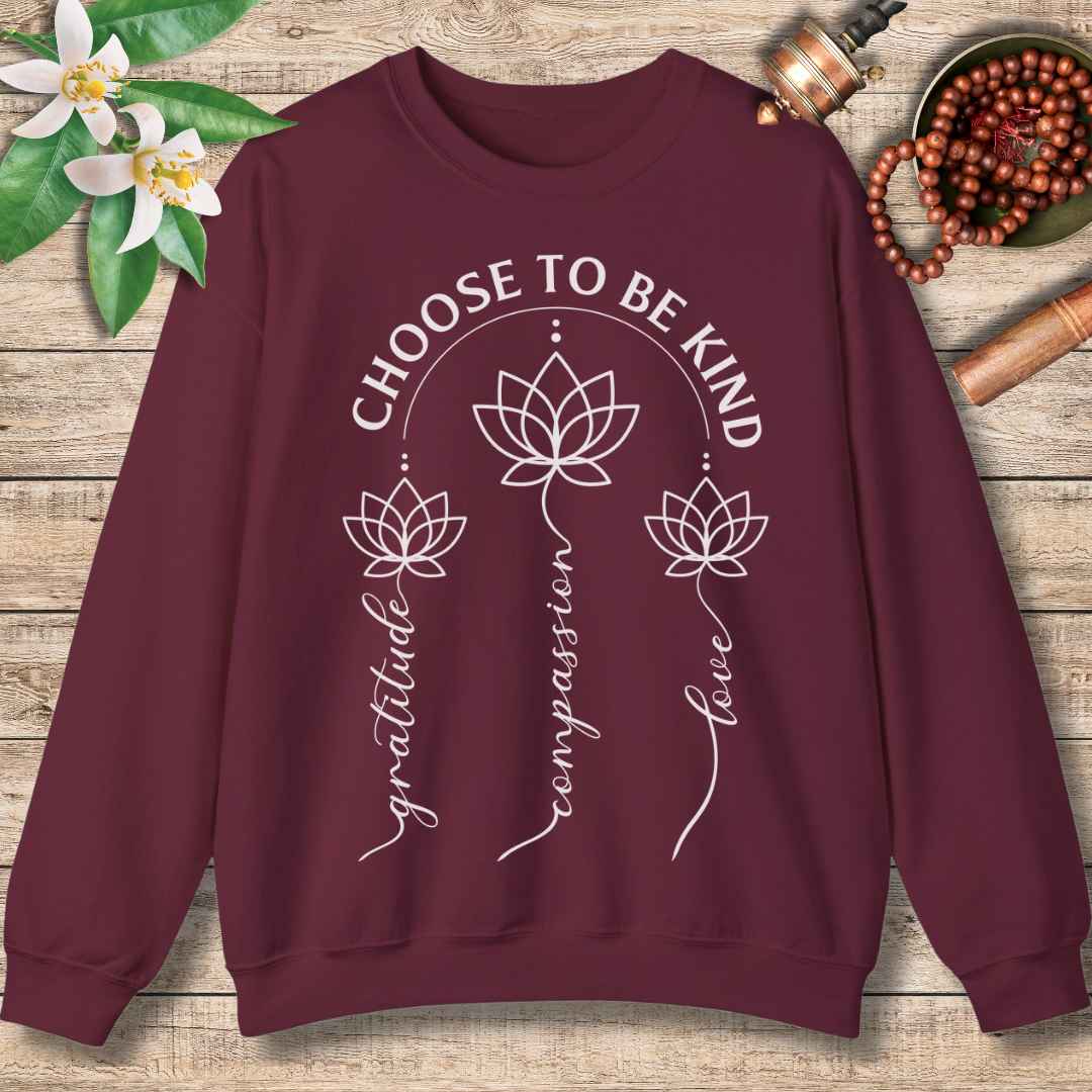 Choose To Be Kind Sweatshirt