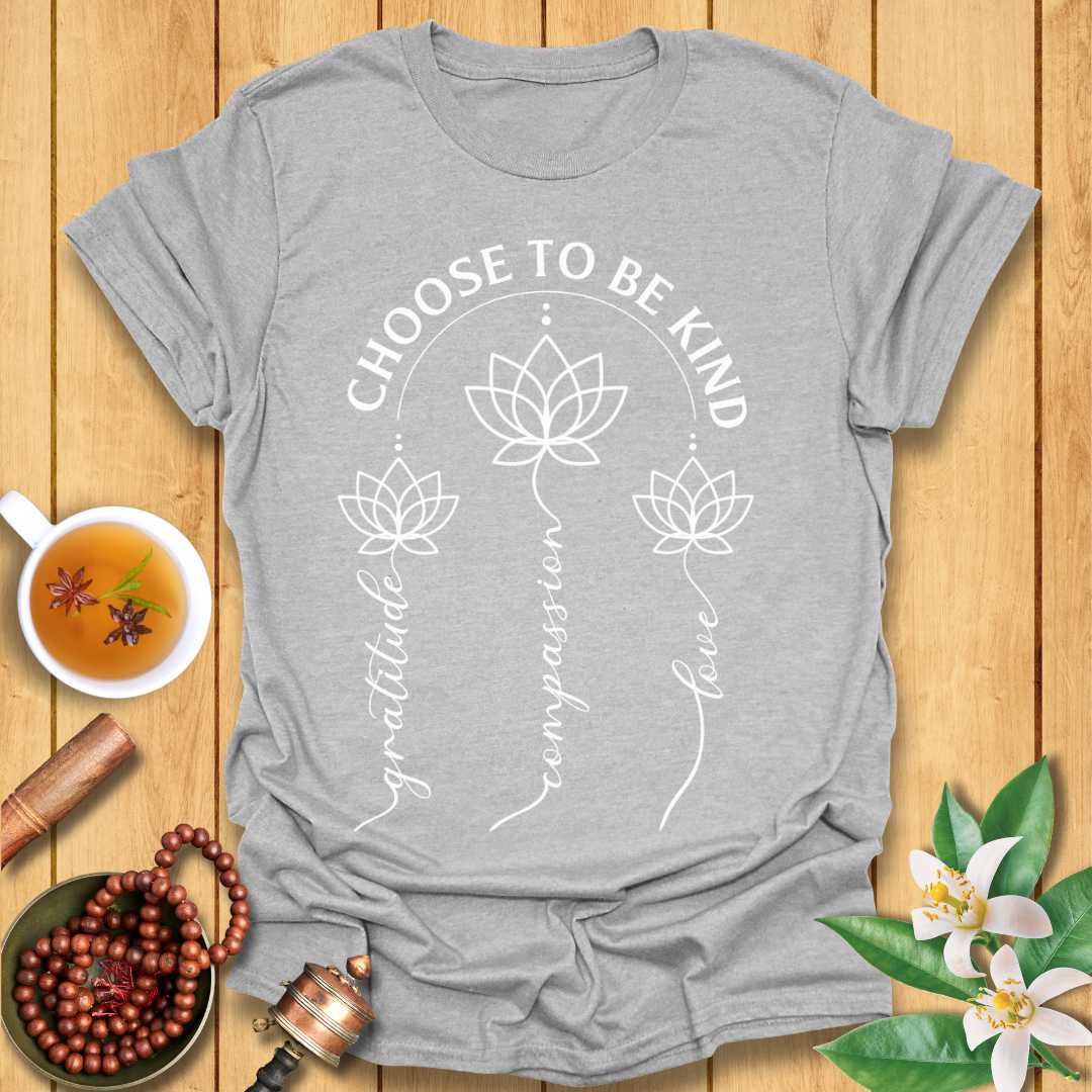 Choose To Be Kind T-Shirt