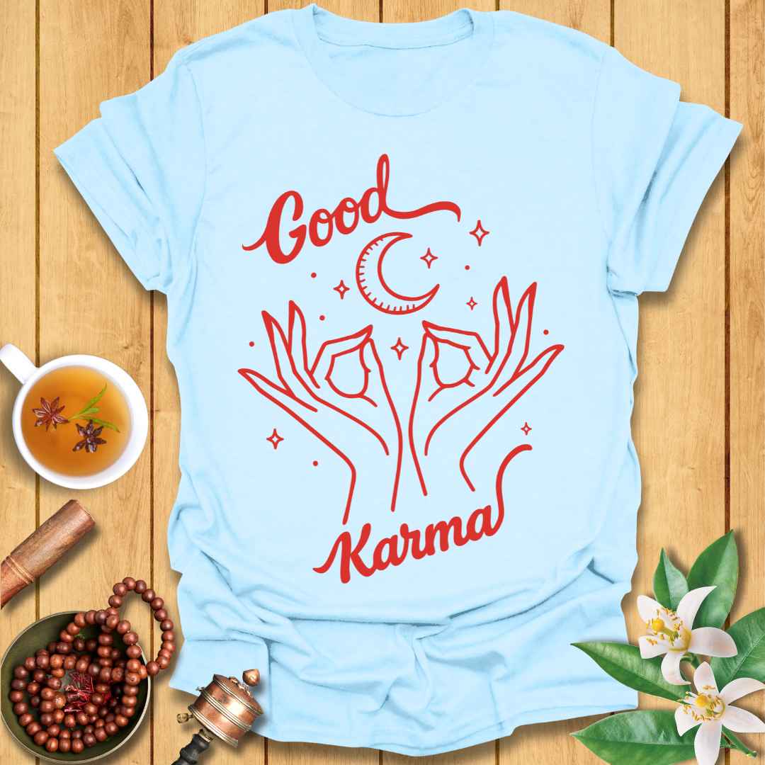 Create Good Karma T-Shirt