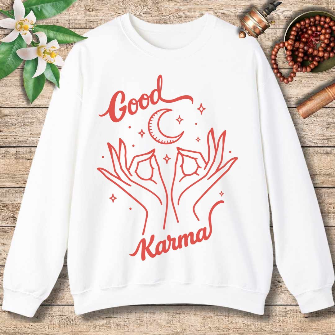 Create Good Karma Sweatshirt