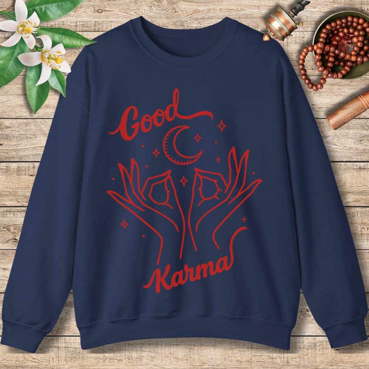Create Good Karma Sweatshirt
