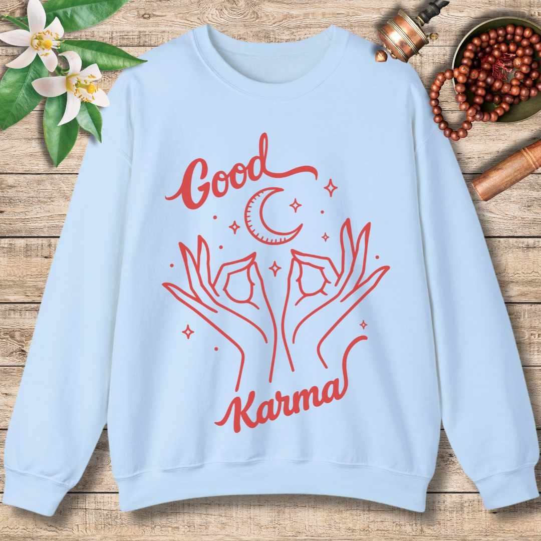 Create Good Karma Sweatshirt