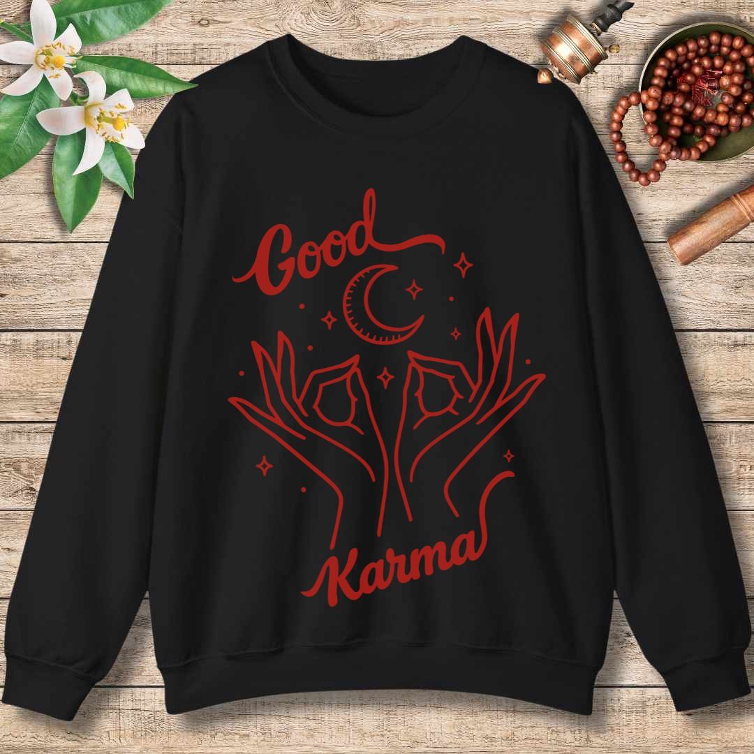 Create Good Karma Sweatshirt