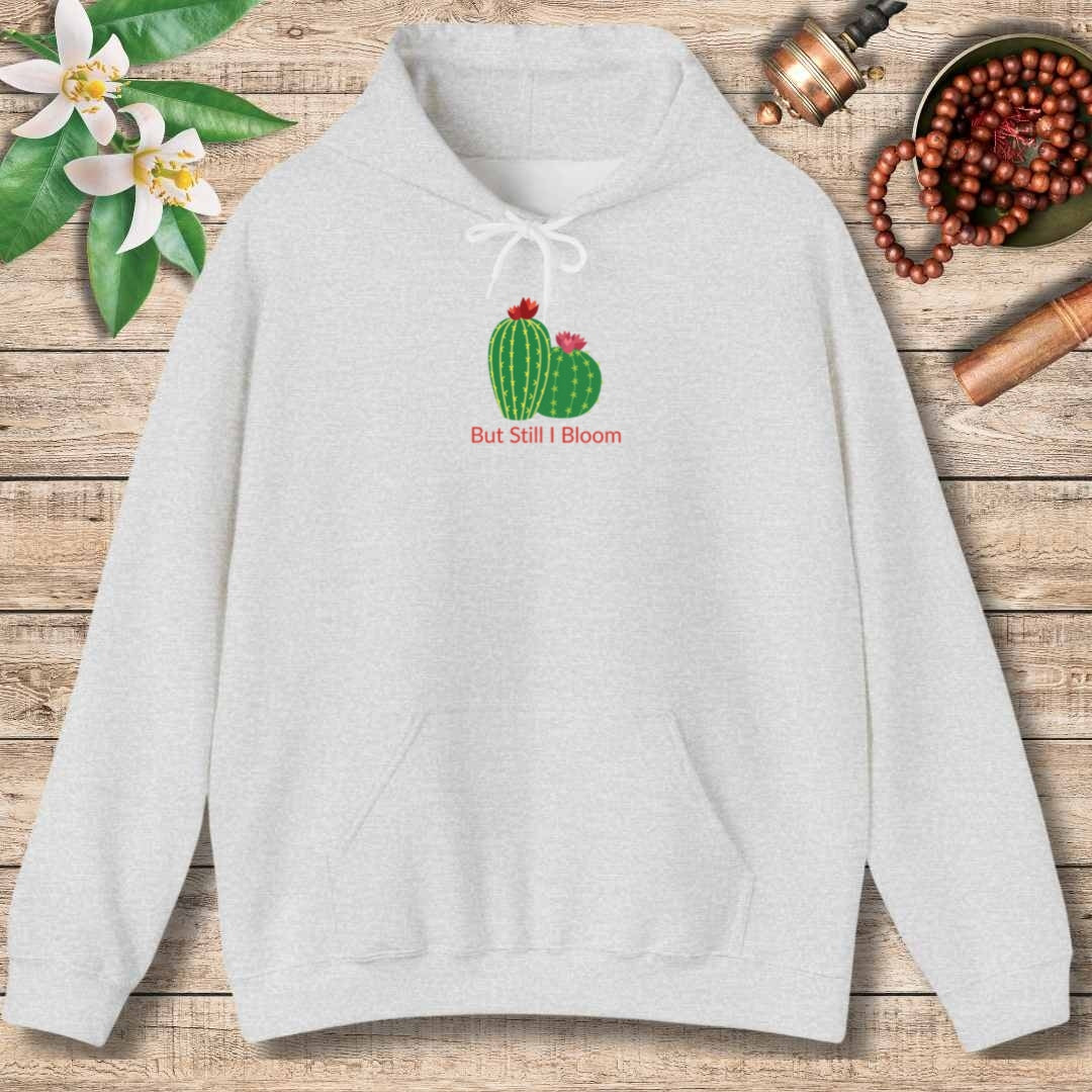 But Still I bloom (Front Only) Hoodie