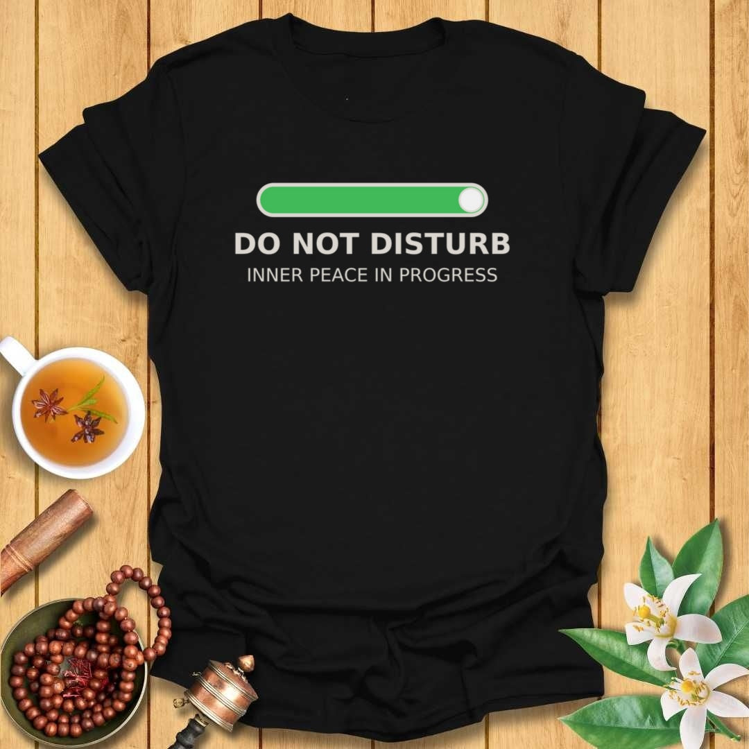 Do Not Disturb T-Shirt