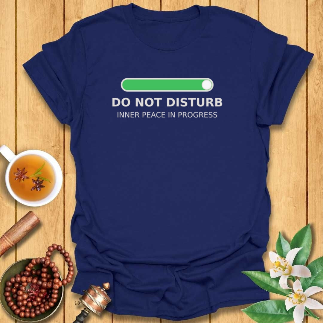 Do Not Disturb T-Shirt