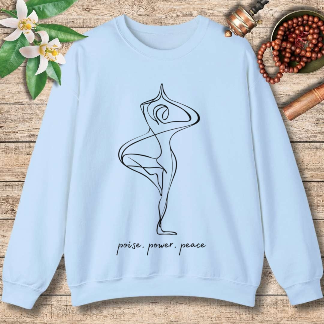 Poise. Power. Peace. Sweatshirt
