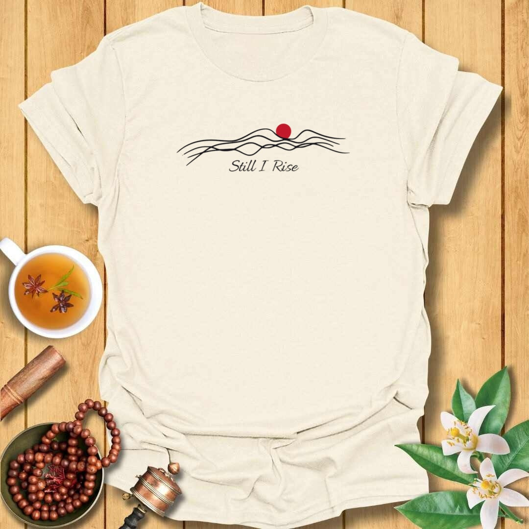 Still I Rise T-Shirt