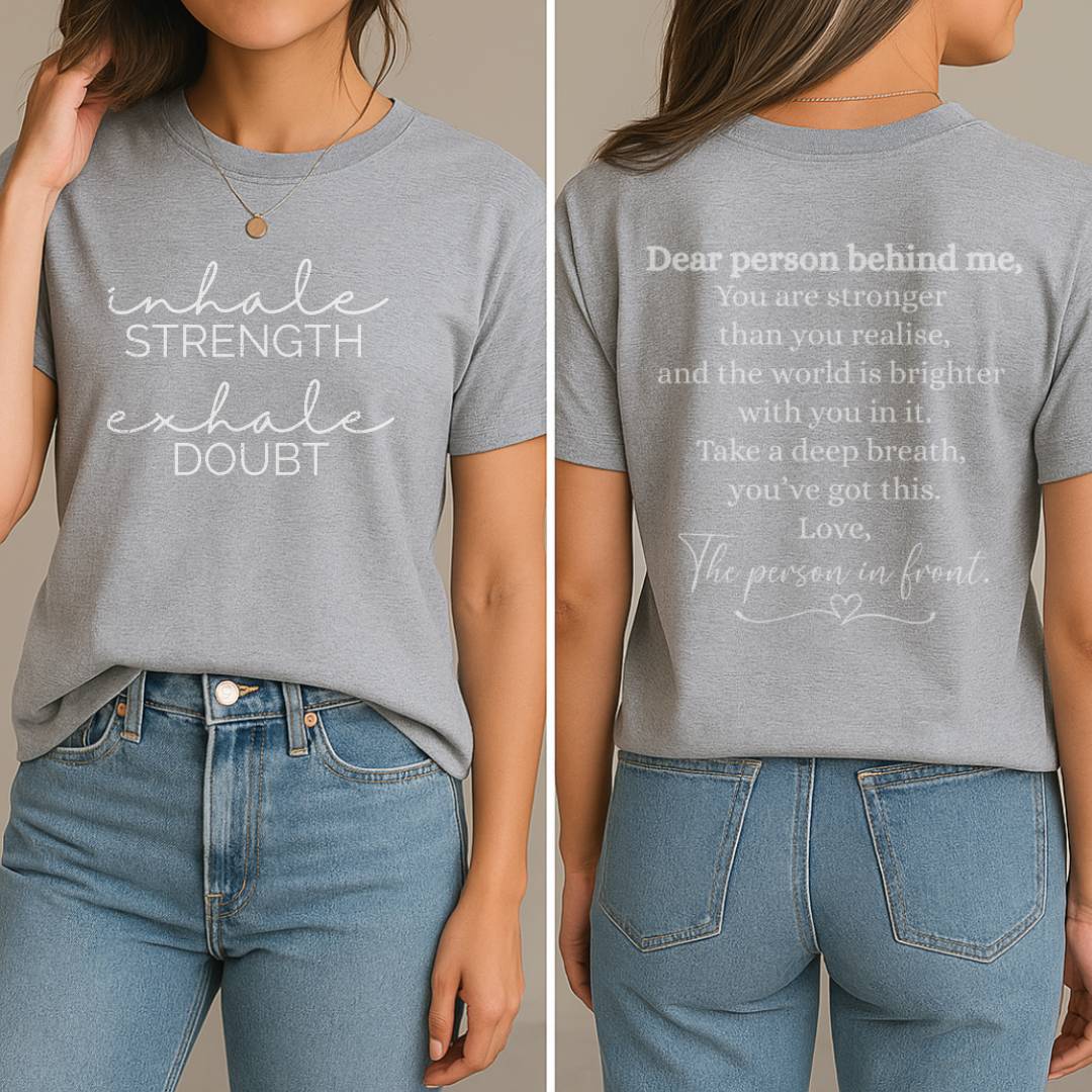 Dear Person Behind Me T-Shirt (Front + Back)