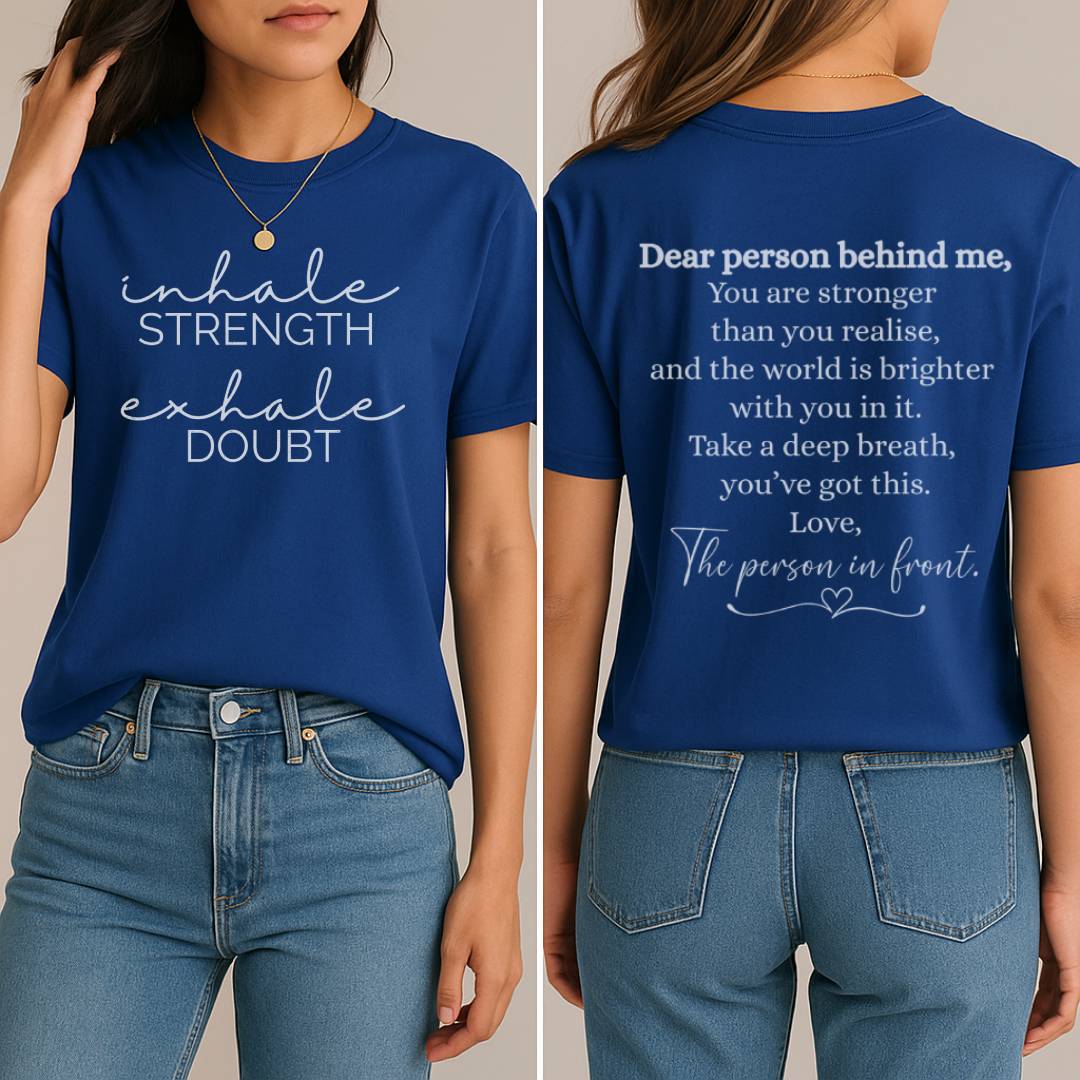 Dear Person Behind Me T-Shirt (Front + Back)