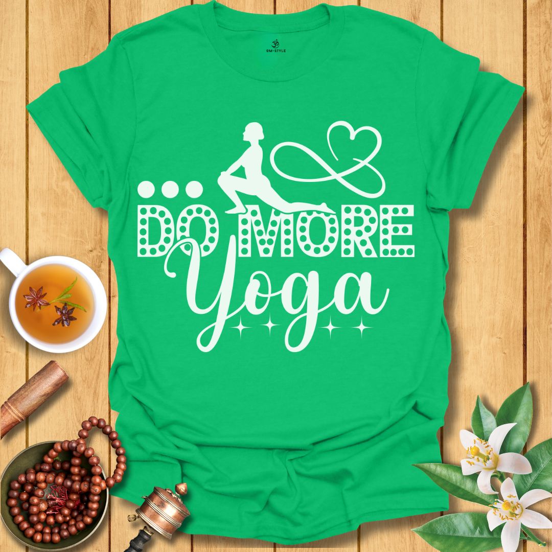 Do More Yoga T-Shirt