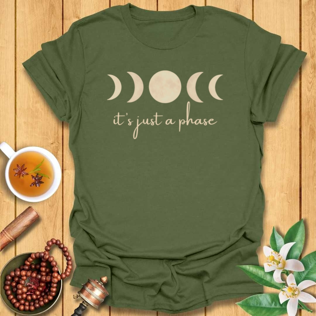 It's Just a Phase T-Shirt