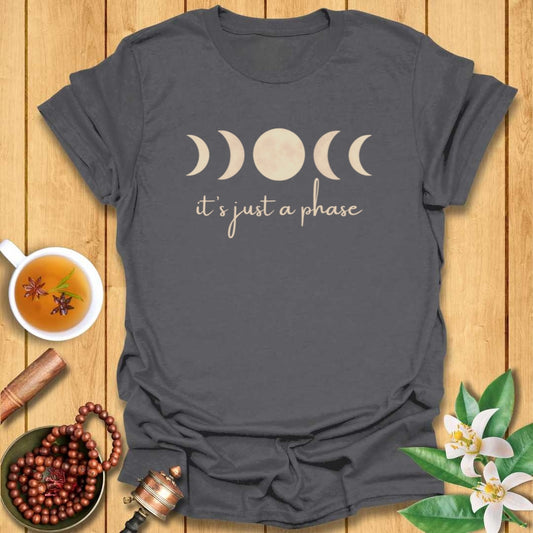 It's Just a Phase T-Shirt