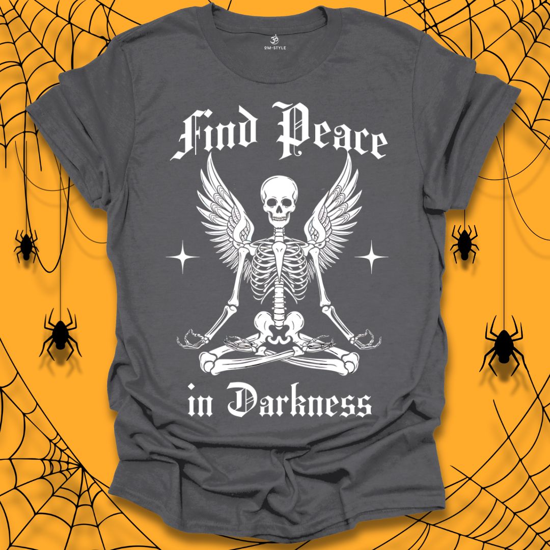 Find Peace in Darkness Halloween T-Shirt