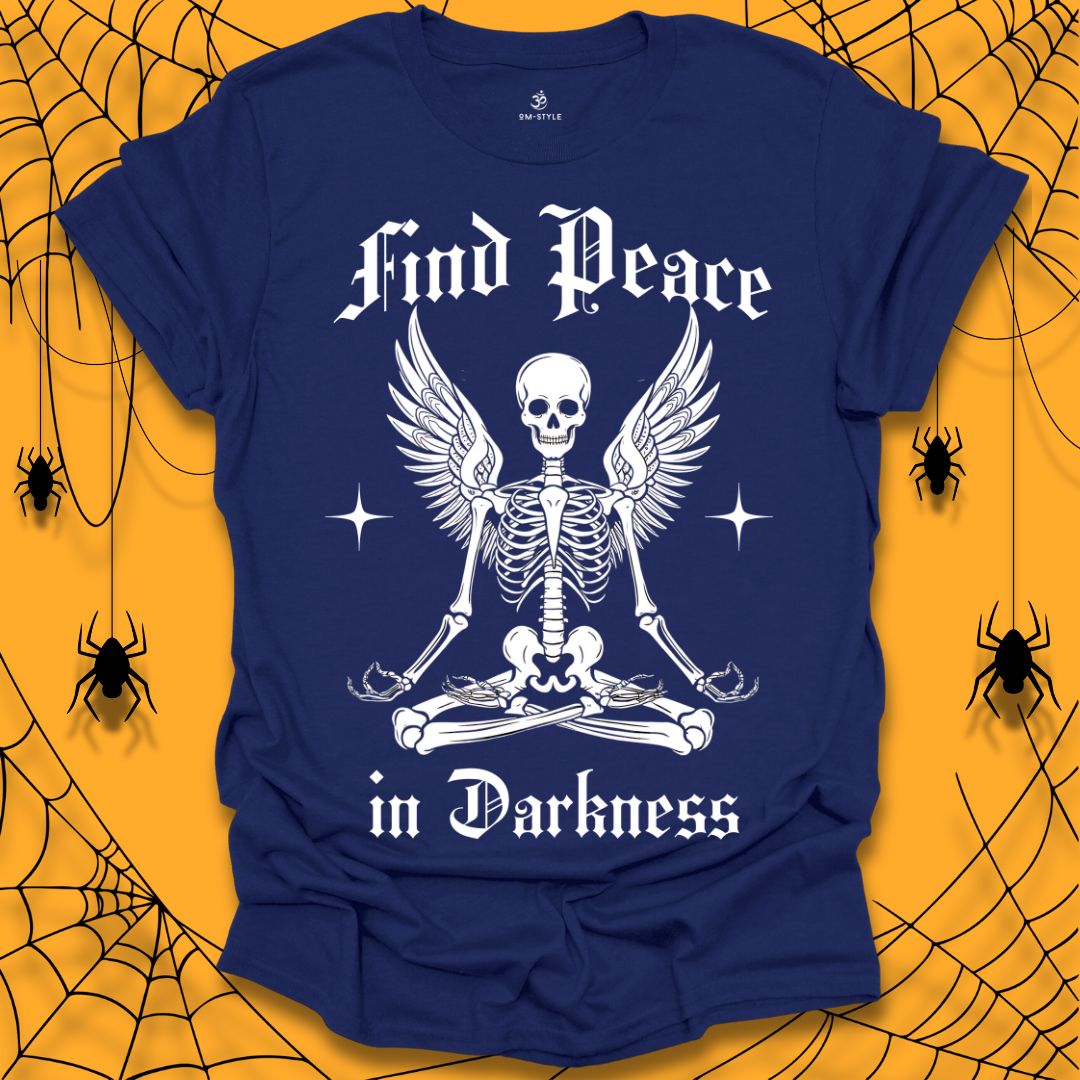 Find Peace in Darkness Halloween T-Shirt