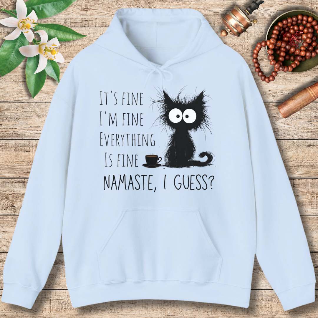 It's Fine - Namaste I Guess? (Front) Hoodie