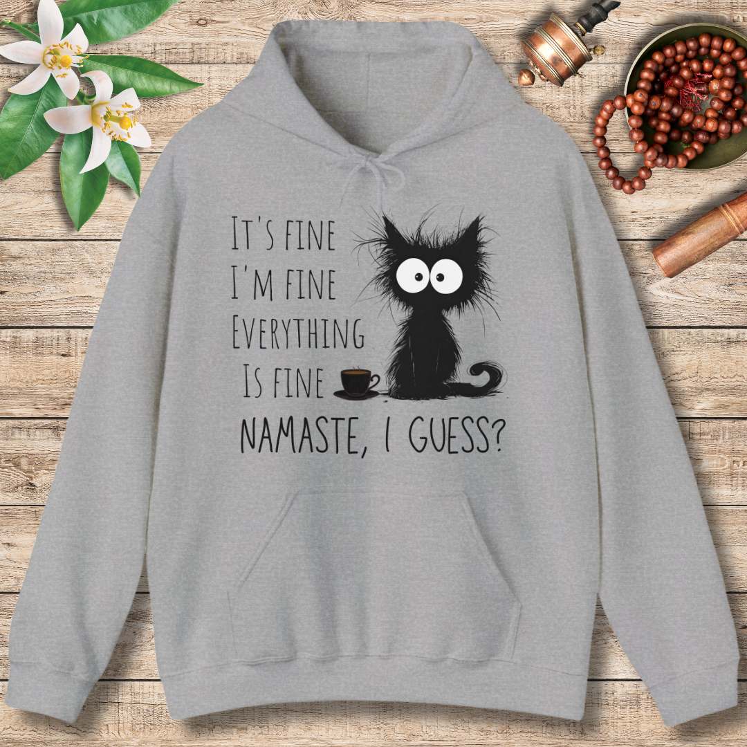 It's Fine - Namaste I Guess? (Front) Hoodie