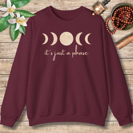 It's Just A Phase Sweatshirt