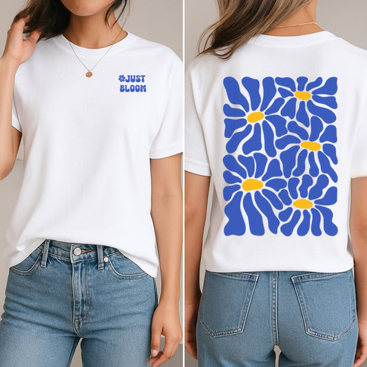 Just Bloom T-Shirt (Front + Back)