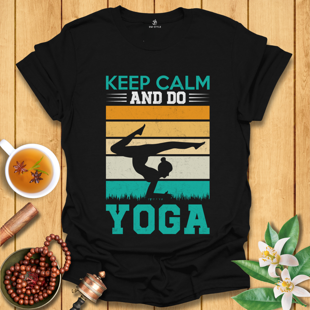Keep Calm and Do Yoga T-Shirt
