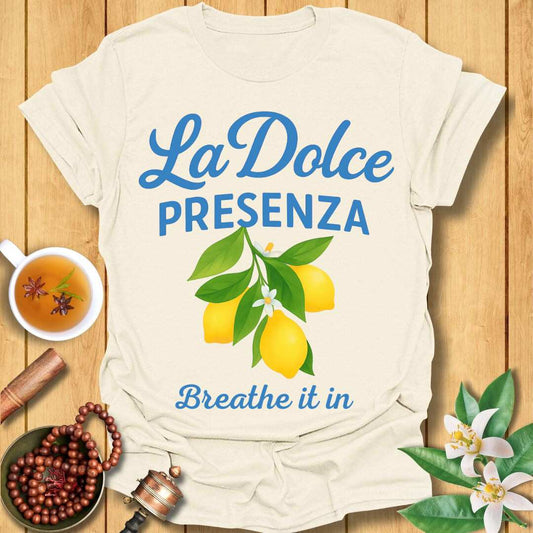 La Dolce Presenza T-Shirt