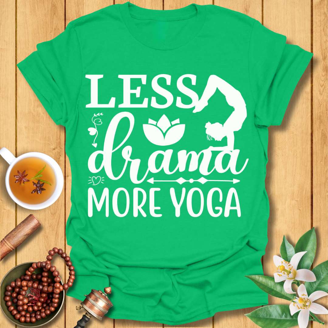 Less Drama More Yoga T-Shirt