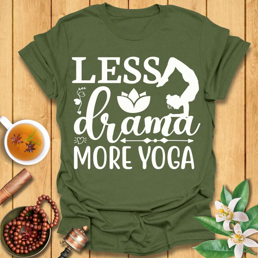Less Drama More Yoga T-Shirt