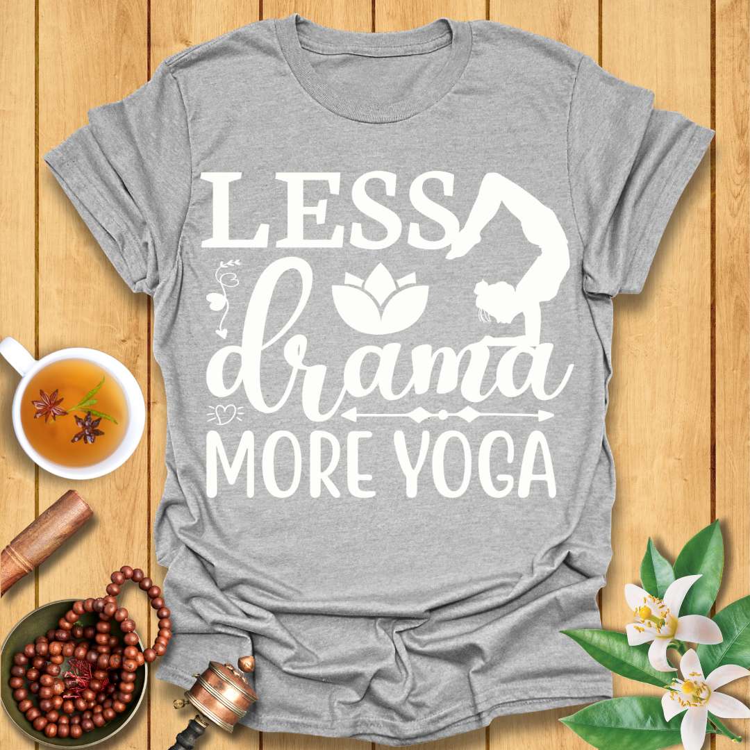 Less Drama More Yoga T-Shirt