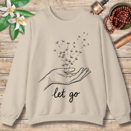 Let Go Sweatshirt