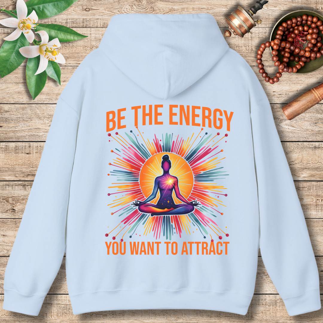Be The Energy (Back Only) Hoodie