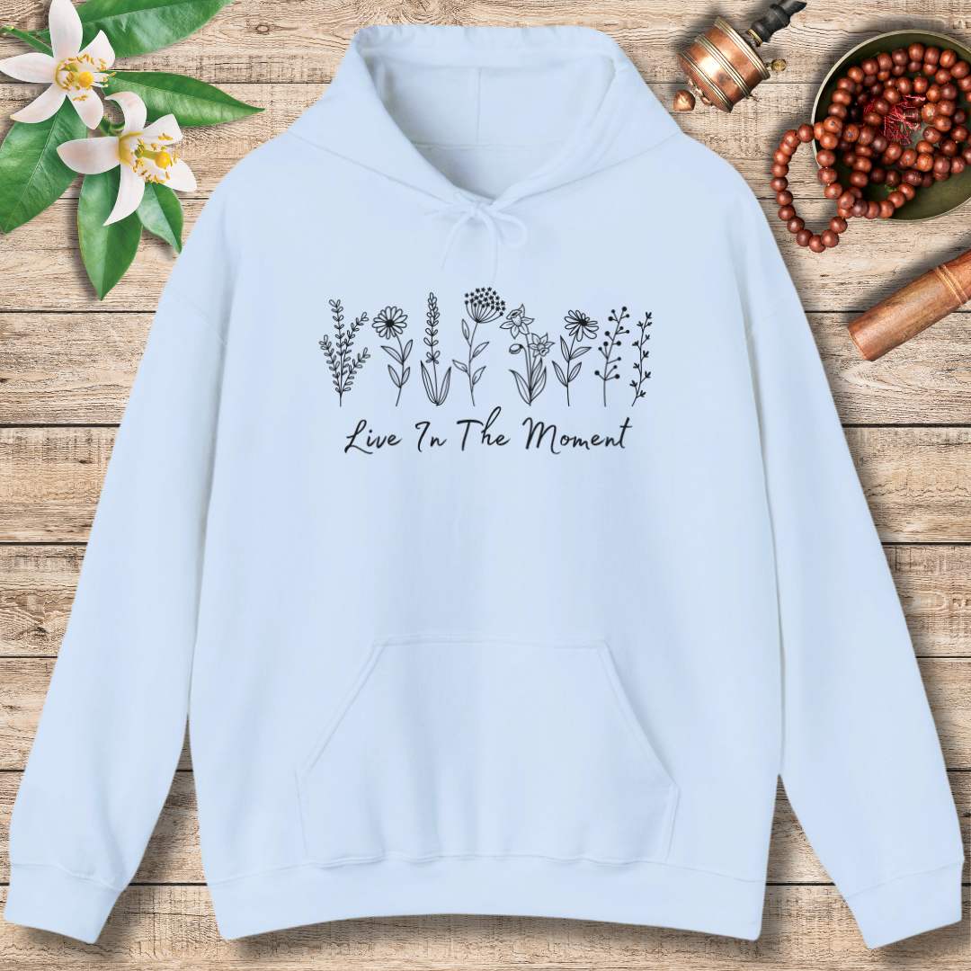 Live In The Moment (Front Only) Hoodie