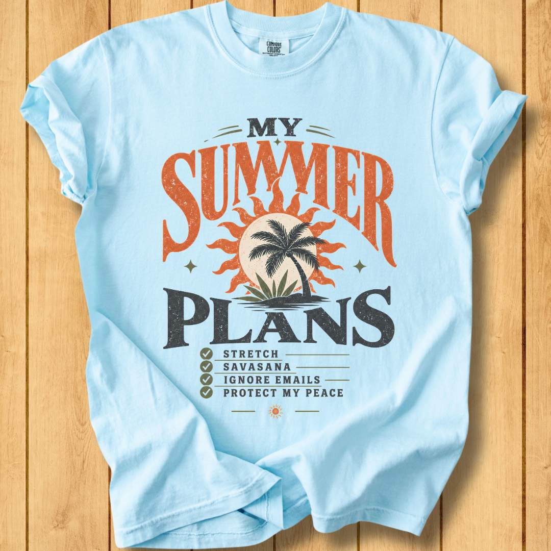 My Summer Plans Unisex - Dyed T-Shirt
