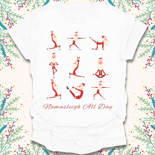 Namasleigh All Day Christmas T-Shirt