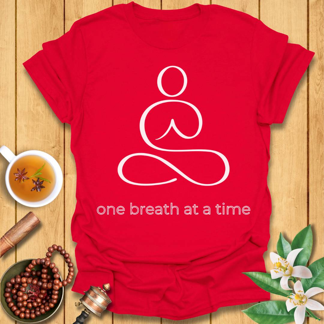 One breath at a time T-Shirt