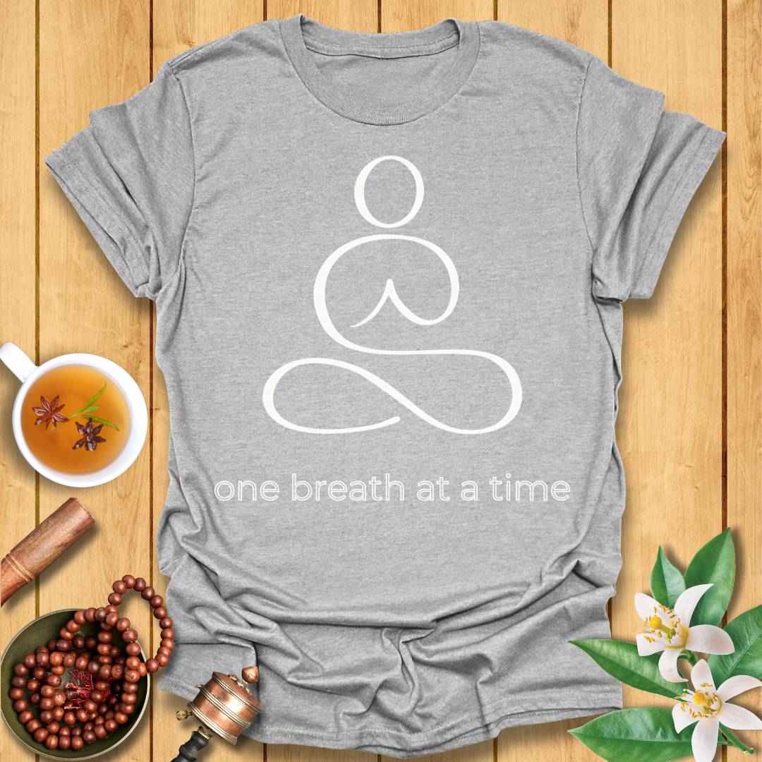 One breath at a time T-Shirt