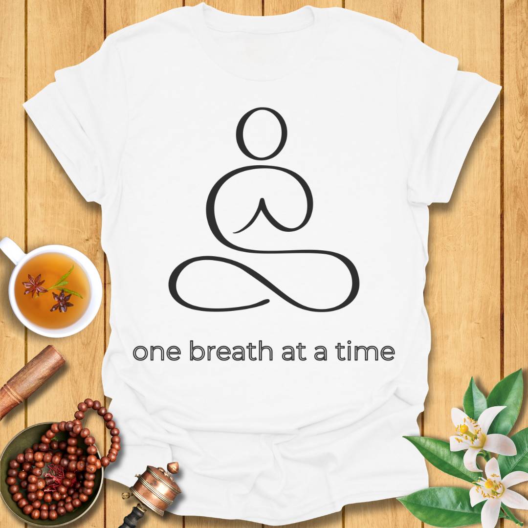 One breath at a time T-Shirt