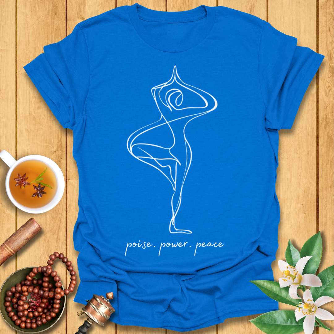 Poise. Power. Peace. T-Shirt