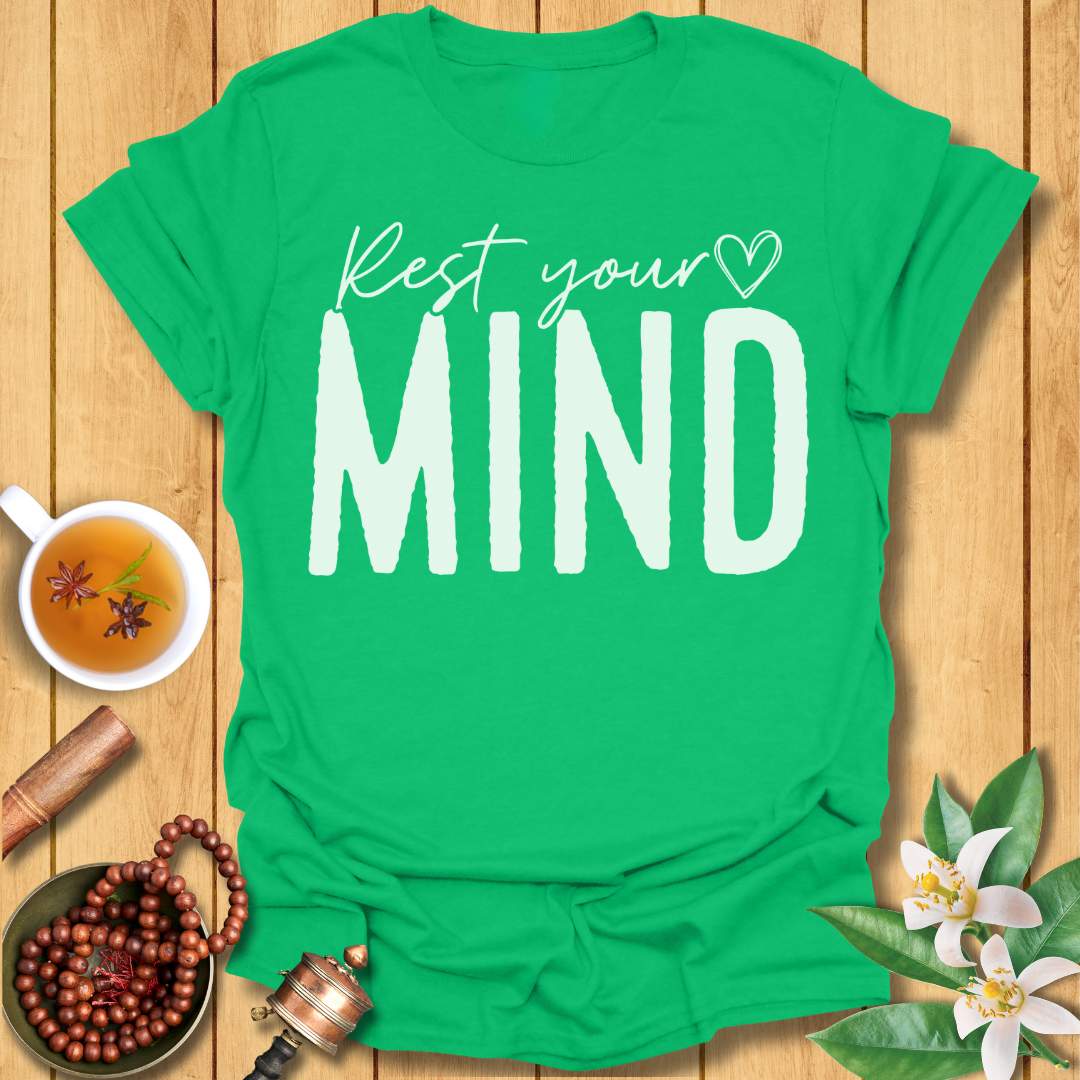 Rest Your Mind T-Shirt