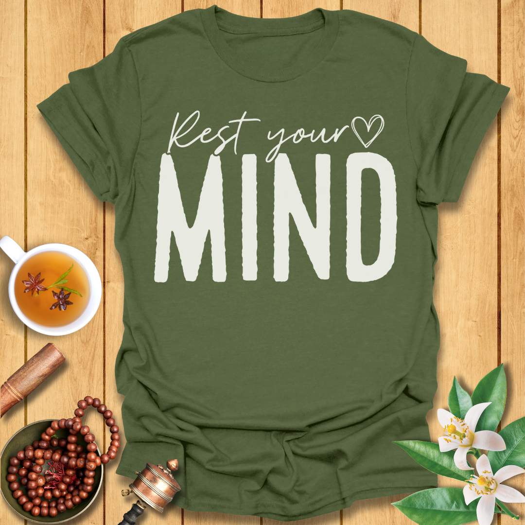 Rest Your Mind T-Shirt