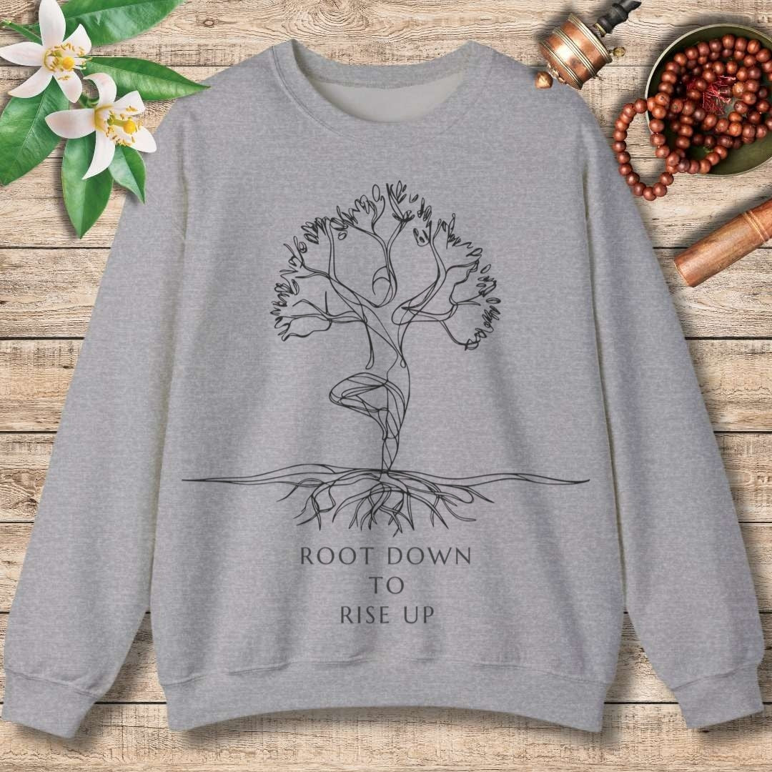 Root Down To Rise Up Sweatshirt