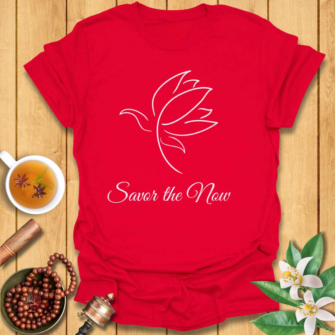 Savor the Now T-Shirt