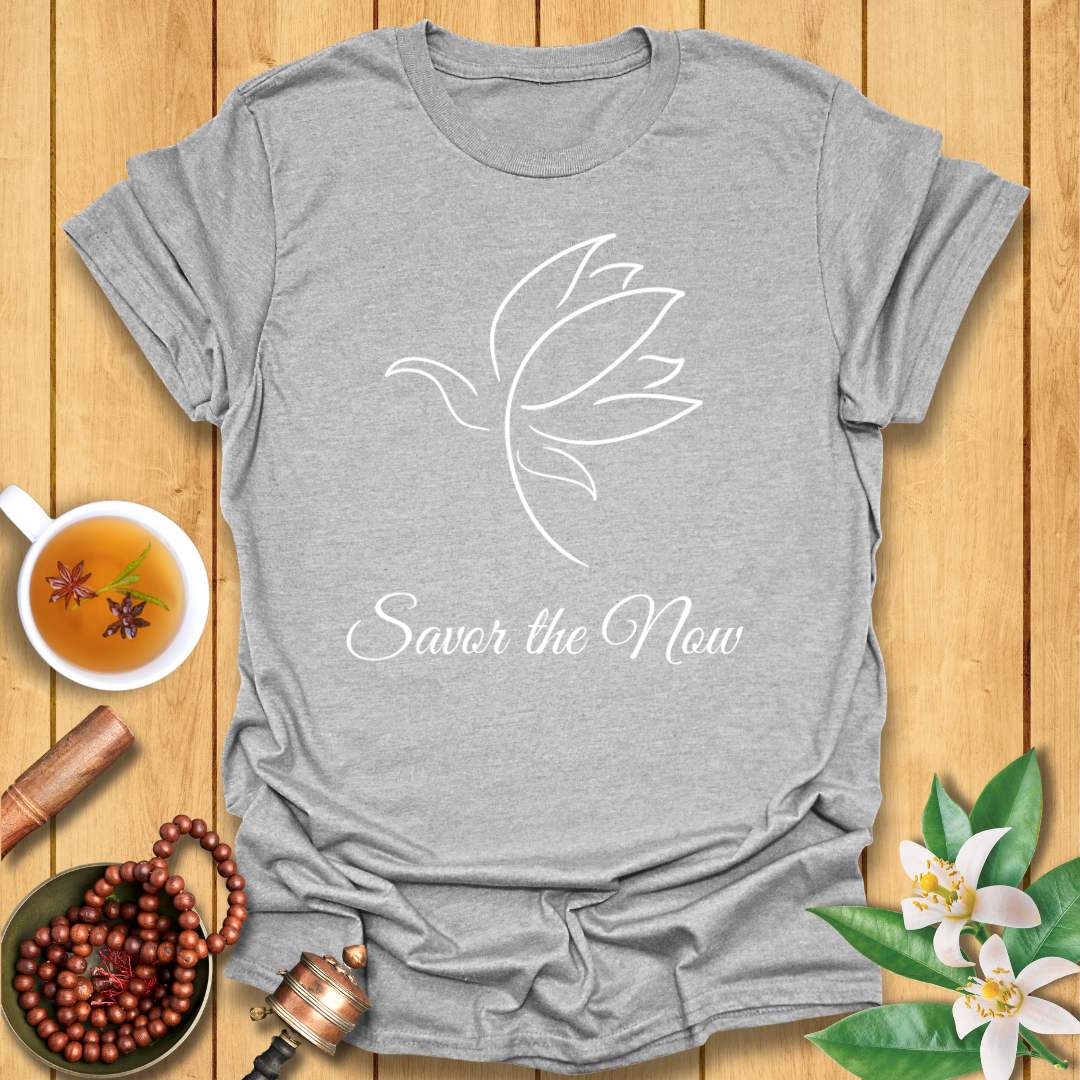 Savor the Now T-Shirt