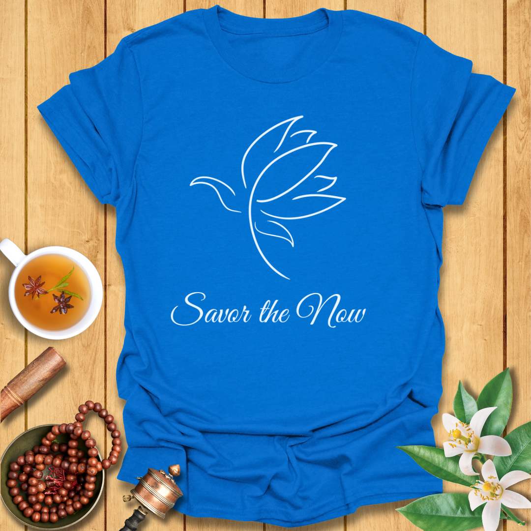 Savor the Now T-Shirt