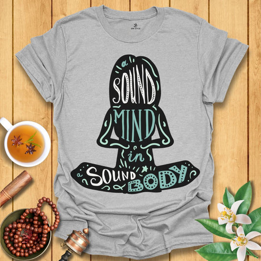 Sound Mind in Sound Body T-Shirt