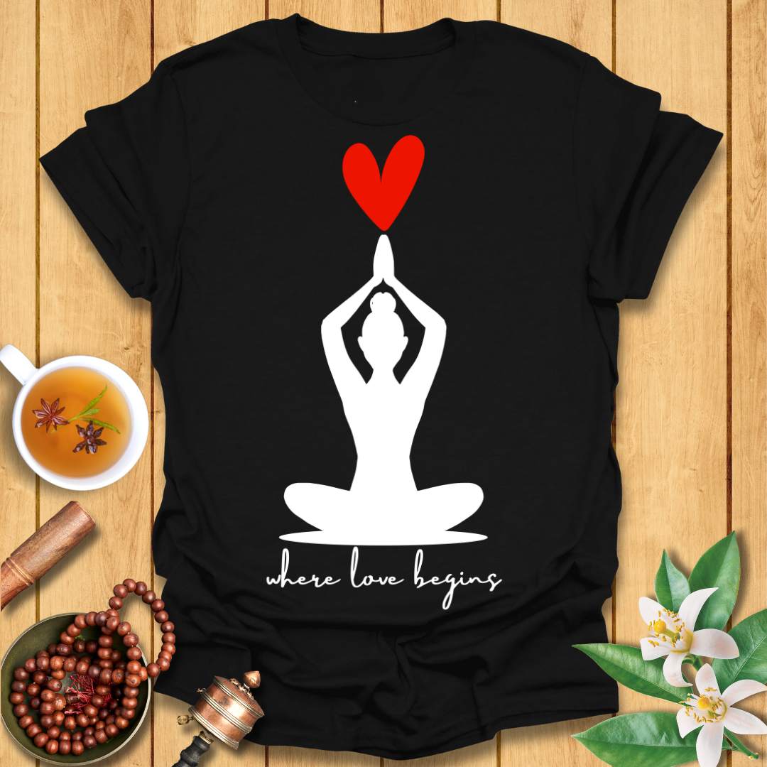 Where Love Begins T-Shirt